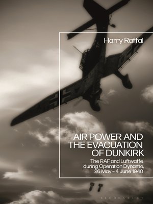 cover image of Air Power and the Evacuation of Dunkirk